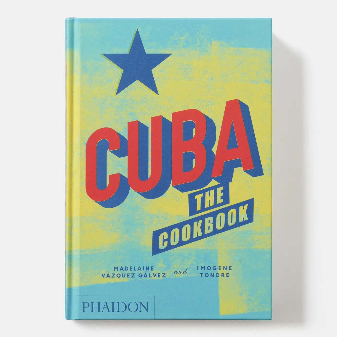 Cuba The Cookbook