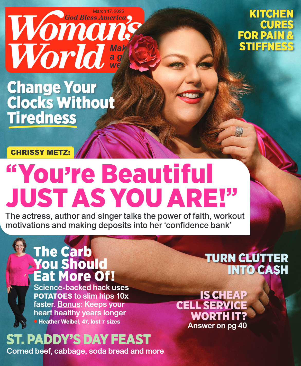 Woman's World - 03.17.25: Chrissy Metz, The Power Of Faith & Workouts, Change Your Clocks Without Tiredness, Kitchen Cures, Turn Clutter Into Cash, Carbs You Should Eat, St. Patrick's Day Feast & More!