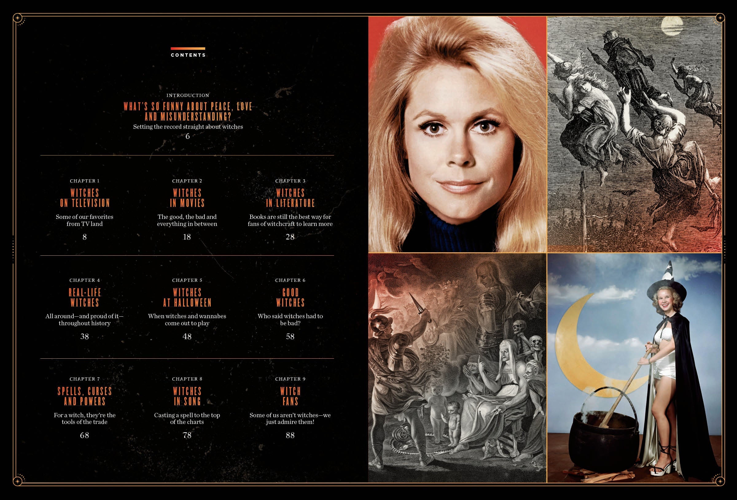 Witches - The Full Story: Historical Chronicles, TV Icons, Movie Mystique, Literature, Songs, Halloween, Casting Spells, Curses, Evil, Power, Real-Life Lore, Enchanting Legacy, Witchcraft Trivia!