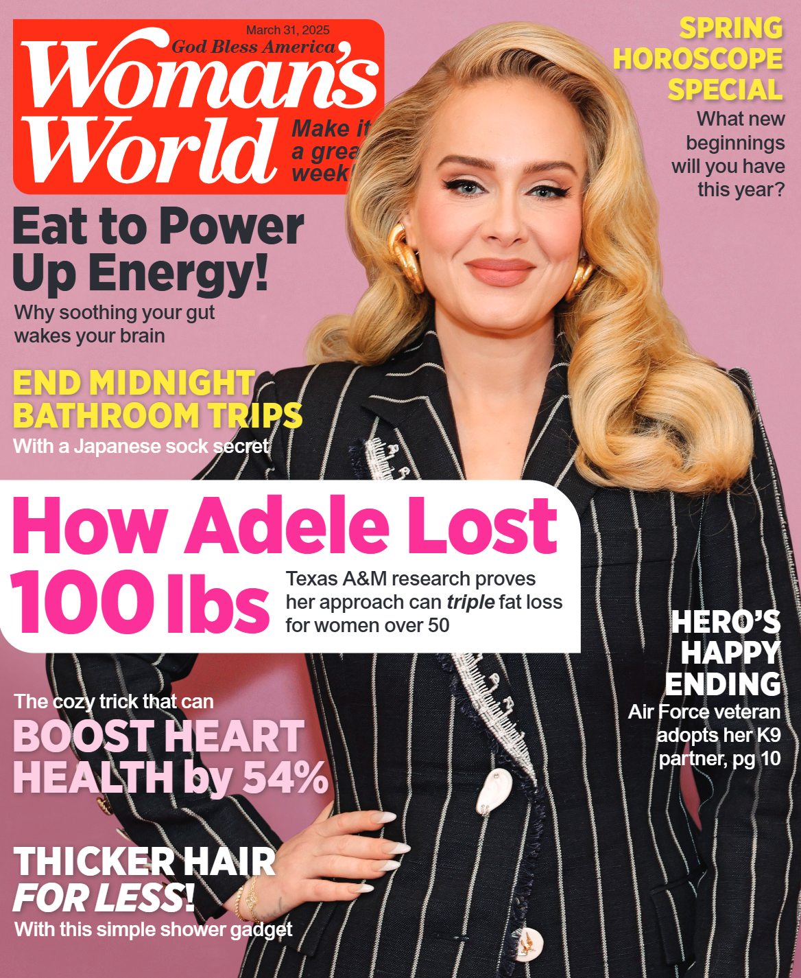 Woman's World - 03.31.25: Adele's 100-Pound Transformation, Eat To Power Up Energy, End Midnight Bathroom Trips, Spring Horoscope Insights, Heart Health Tips, Secrets To Thicker Hair & More!
